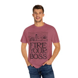 Fire Your Boss T-Shirt