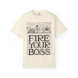 Fire Your Boss T-Shirt