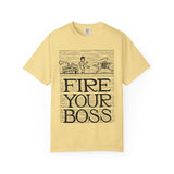 Fire Your Boss T-Shirt