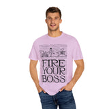 Fire Your Boss T-Shirt
